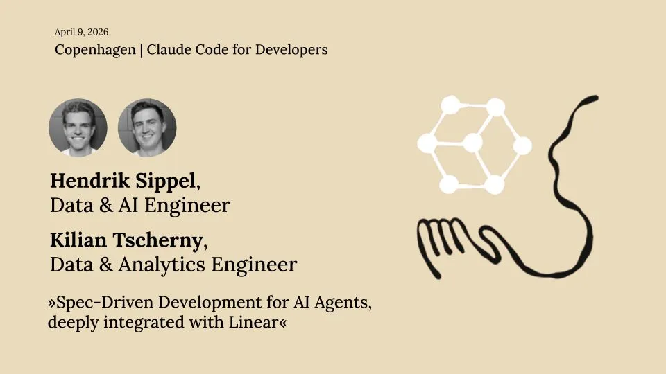 Claude Code for Developers Copenhagen — Spec-Driven Development for AI Agents, deeply integrated with Linear